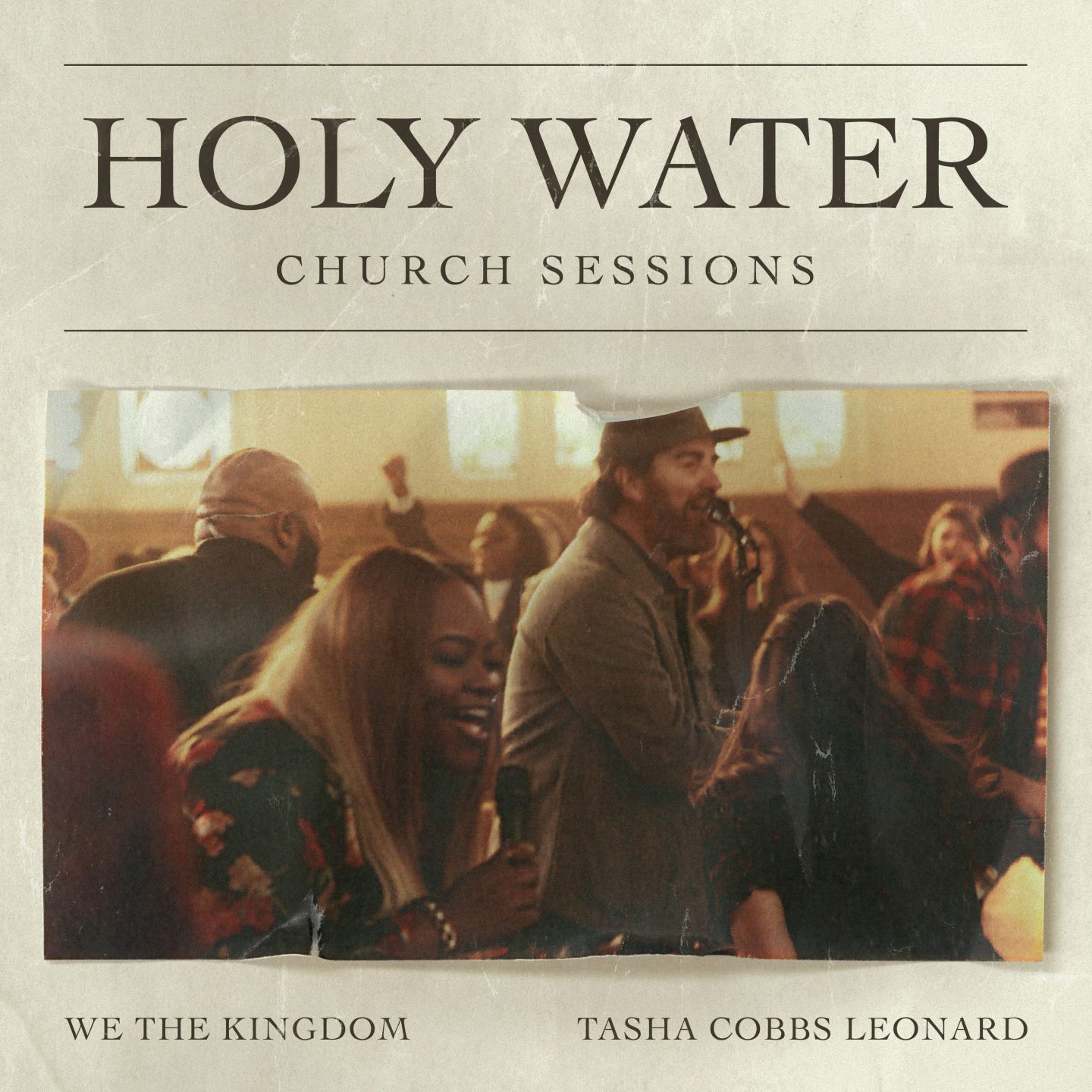 we-the-kingdom-releases-holy-water-church-sessions-with-tasha-cobbs